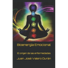 Bioenergía Emocional: El origen de las enfermedades - Paperback