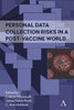 Personal Data Collection Risks in a Post-Vaccine World - Hardcover