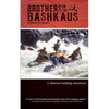 Brothers on the Bashkaus: A Siberian paddling adventure - Paperback