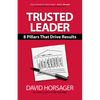 Trusted Leader: 8 Pillars That Drive Results - Hardcover