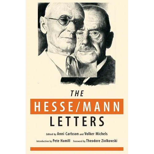The Hesse-Mann Letters: The Correspondence of Hermann Hesse and Thomas Mann 1910-1955 - Paperback