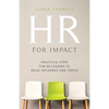 HR for Impact: Practical Steps for HR Leaders to Build Influence and Thrive - Paperback