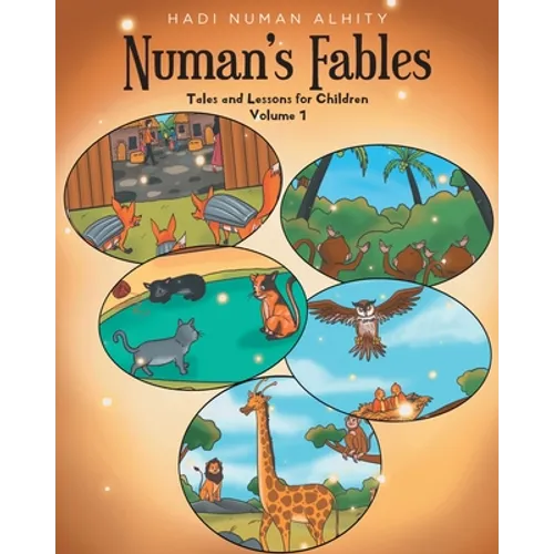 Numan's Fables: Tales and Lessons for Children Volume 1 - Paperback