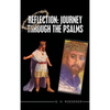 Reflection: Journey Through the Psalms - Hardcover