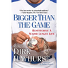 Bigger Than the Game - Paperback