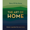 The Art of Home: Interior Inspiration for Every Home - Hardcover