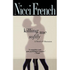 Killing Me Softly - Paperback