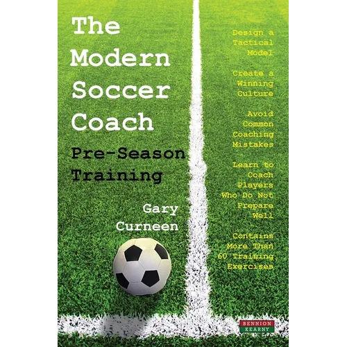 The Modern Soccer Coach: Pre-Season Training - Paperback