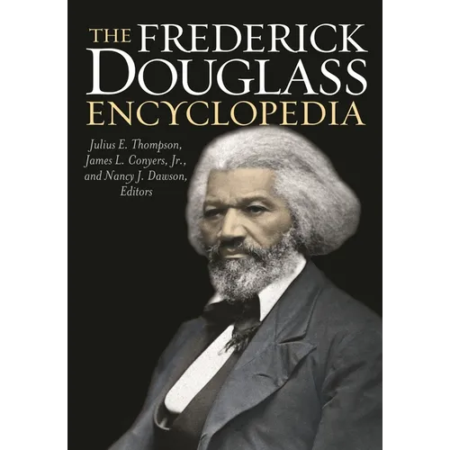 The Frederick Douglass Encyclopedia - Hardcover