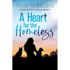 A Heart for the Homeless - Paperback