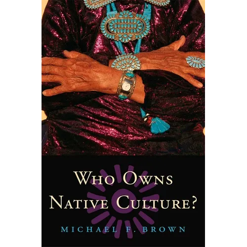 Who Owns Native Culture? - Paperback