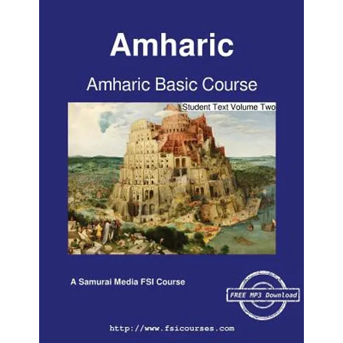 Amharic Basic Course - Student Text Volume Two - Paperback