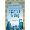 Startup Rising: The Entrepreneurial Revolution Remaking the Middle East - Paperback