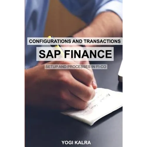 SAP FINANCE - Configurations and Transactions - Paperback