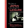 The Culture of Japan as Seen through Its Leisure - Paperback