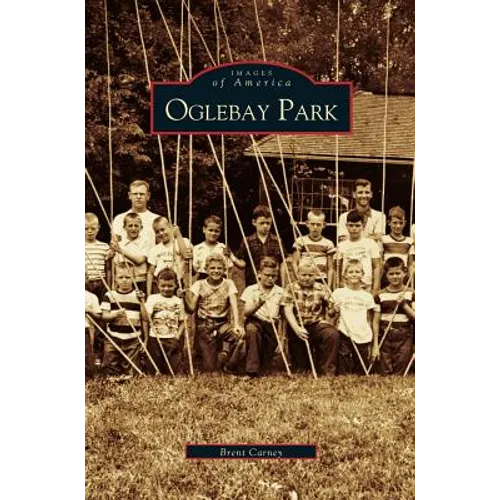 Oglebay Park - Hardcover