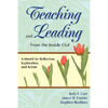 Teaching and Leading from the Inside Out: A Model for Reflection, Exploration, and Action - Paperback