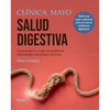 Clínica Mayo. Salud Digestiva.: Cómo Prevenir Y Tratar Los Problemas Estomacales E Intestinales Más Comunes - Paperback