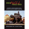 When Hell Froze Over: The Memoir of a Korean War Combat Physician Who Spent 1010 Days in a Communist Prison Camp - Hardcover