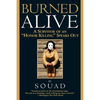 Burned Alive: A Survivor of an Honor Killing Speaks Out - Paperback