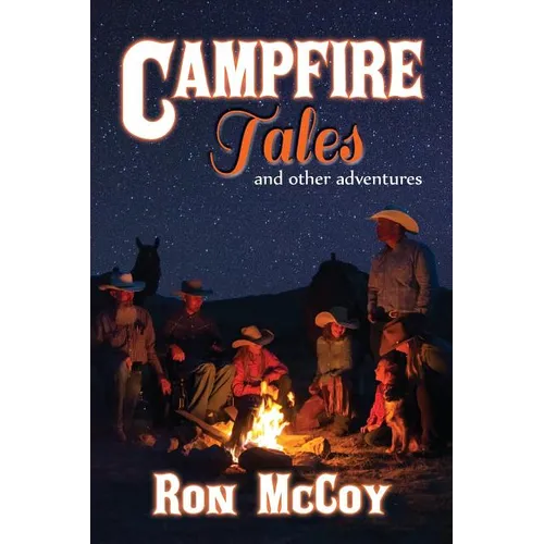 Campfire Tales: And Other Adventures - Paperback