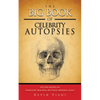 The Big Book of Celebrity Autopsies - Paperback