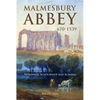 Malmesbury Abbey 670-1539: Patronage, Scholarship and Scandal - Hardcover