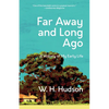 Far Away and Long Ago: A History of My Early Life (Warbler Classics Annotated Edition) - Paperback