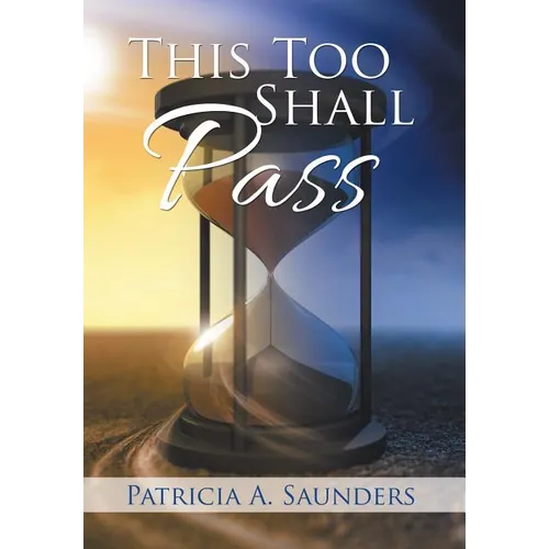 This Too Shall Pass - Hardcover