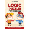 Logic Puzzles For Children: Easy as ABC Puzzles - Best Logic Puzzle Collection - Paperback