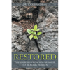 Restored: The Journey from Sexual Abuse to Healing in Jesus - Paperback