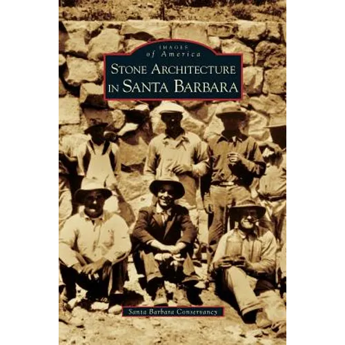 Stone Architecture in Santa Barbara - Hardcover