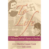 To Life - A Holocaust Survivor's Journey to Freedom - Paperback