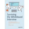 Surviving the Whiteboard Interview: A Developer's Guide to Using Soft Skills to Get Hired - Paperback
