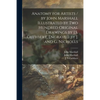 Anatomy for Artists / by John Marshall Illustrated by Two Hundred Original Drawings by J.S. Cuthbert, Engraved by J. and G. Nicholls - Paperback