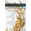 Mythic Journeys: Retold Myths and Legends - Paperback