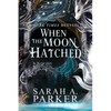 When the Moon Hatched - Paperback