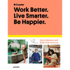 Work Better. Live Smarter. Be Happier.: Start a Business and Build a Life You Love - Hardcover