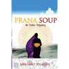 Prana Soup: an Indian odyssey - Paperback