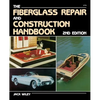 The Fiberglass Repair and Construction Handbook - Paperback