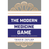 The Modern Medicine Game: Lacrosse, The Haudenosaunee, and Reconciliation - Hardcover