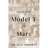 From the Model T to Mars - Paperback