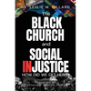 The Black Church and Social Injustice - Paperback