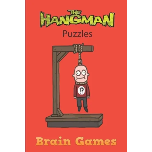 The Hangman Puzzle Brain Games: Hangman Puzzles Game: Brain Game: Game for kids: Hangman Game for Kids Play Hangman Puzzle Templates - 100 pages - Lar - Paperback