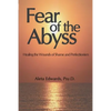 Fear of the Abyss: Healing the Wounds of Shame & Perfectionism - Paperback