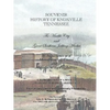 Souvenir History of Knoxville Tennessee - 1907 - Paperback