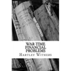 War-Time Financial Problems - Paperback