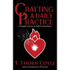 Crafting a Daily Practice - Hardcover