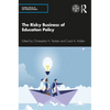The Risky Business of Education Policy - Paperback