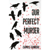 Our Perfect Murder - Paperback